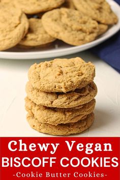 A stack of cookie butter cookies with a white plate of cookies behind it. Vegan Cookie Butter, Cookie Butter Cookies, Vegan Christmas Desserts, Kid Friendly Dessert, Biscoff Cookie Butter, Vegan Cookie, Easy Vegan Dessert, Vegan Cookies Recipes