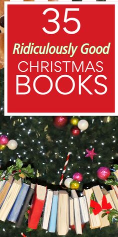 a christmas tree with books on it and the words 35 ridiculous good christmas books below