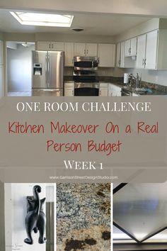 the kitchen makeover on a real person budget is one room challenge week 1, with pictures and text overlay