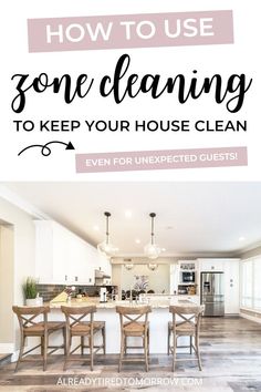 a clean kitchen with the words how to use gone cleaning to keep your house clean