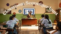 children sitting at their desks in front of a computer screen with the words classroom scavenger hunt on it