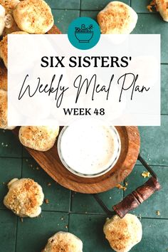 six sisters'weekly meal plan week 48