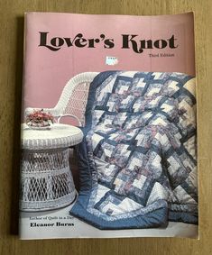 the cover of love's knott magazine with a quilt on it and a chair