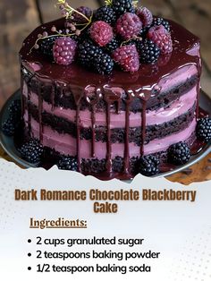 a chocolate cake with raspberries and blackberries on top is labeled dark romance chocolate blackberry cake