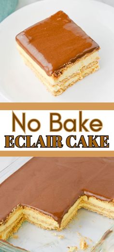 no bake eclair cake on a white plate with the title above it