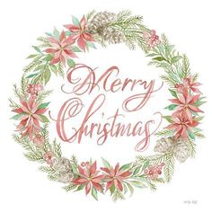 a merry christmas wreath with poinsettis and pine cones in the center on a white background