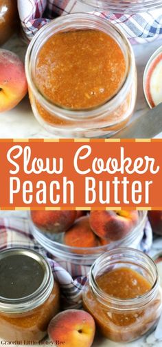 slow cooker peach butter recipe in mason jars with fresh peaches on the side