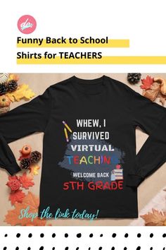 the back to school shirt with text that reads funny back to school shirts for teachers