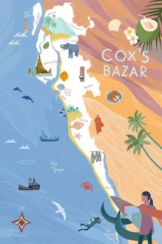 an illustrated map of the coast with people and animals on it, along with words that read cox's bazar