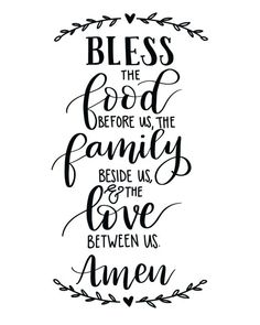 a black and white bible quote with the words,'bless the god before us the family