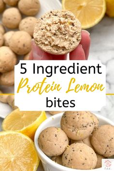 a hand holding a lemon cookie with the words 5 ingredient protein lemon bites