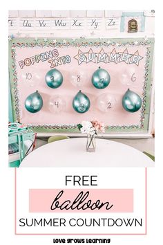 a white table with green ornaments on it and the words free balloon summer countdown above it