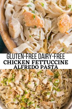 chicken fettuccine alfredo pasta in a bowl with the text gluten - free dairy - free chicken fettuccine alfredo pasta