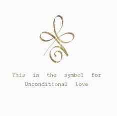 a white card with gold foil on it that says, this is the symbol for unconditionalnal love