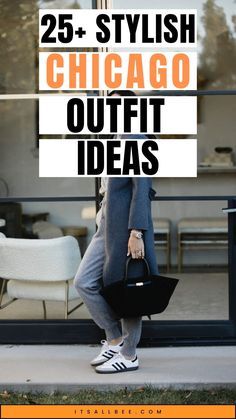 the cover of 25 + stylish chicago outfit ideas, with an image of a woman carrying a handbag