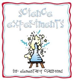 the science experiment for elementary classrooms