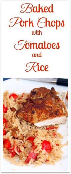 baked pork chops with tomatoes and rice