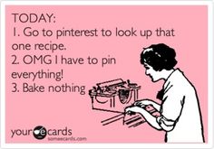 a woman typing on a typewriter with the words today go to pinterest to look up that one recipe 2 omg i have to pin everything 3 bake nothing