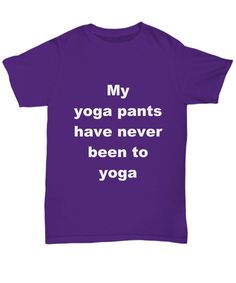 Funny Yoga tee shirt - Printed, Made, And Shipped From The USA. - Double-needle stitched.Graphic is printed on front of shirt only. An additional $ 2.00 fee will added if you want the graphic printed on both sides. Can be customized with children's names. Brand: Fruit Of The LoomStyle: HiDENSI­T™ T­ShirtGarment Details... - 5 oz., pre­shrunk 100% cotton that feels great! - Seamless body with set-­in sleeves - Double-­needle stitched sleeves, bottom hem and front neck - 1x1 rib seamless collar - Funny Text Stretch Short Sleeve T-shirt, Stretch Cotton T-shirt With Funny Text, Cotton Stretch T-shirt With Funny Text, Stretch Cotton T-shirt With Funny Print, Cotton Stretch T-shirt With Funny Print, Stretch Cotton Shirt With Letter Print, Yoga Tee Shirt, Funny Yoga, Yoga Tees