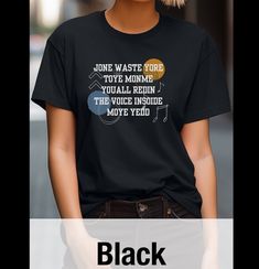 a woman wearing a black t - shirt that says, join waste world and you'll need the voice inside move today