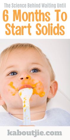 a young boy with food on his face and the words 6 months to start solids