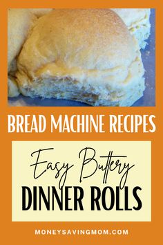 bread machine recipe for easy buttery dinner rolls