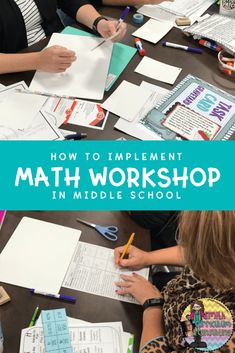 children sitting at a table with paper and pencils in front of them that says, how to implement math workshop in middle school