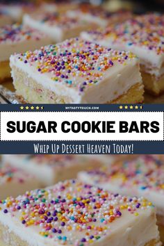 sugar cookie bars with colorful sprinkles on top and the title overlay reads, sugar cookie bars whip up desert heaven today