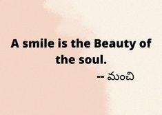 a smile is the beauty of the soul - srishriya quotes on life