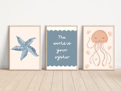 three framed art prints with an octopus, starfish and the words'the world is your oyster '