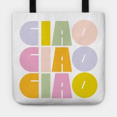 Chunky colorful letters playing with the loved italian word Ciao! -- Choose from our vast selection of tote bags to match with your desired size to make the perfect custom tote. Pick your favorite: Movies, TV Shows, Art, and so much more! Available in Single Sided Print or Double Sided Print in small, medium, and large. Perfect for work, class, the beach, and leisure. Italian Word, Italian Words, Custom Tote, Body Positivity, Tote Bags, The Beach, Double Sided, Favorite Movies, Tote Bag