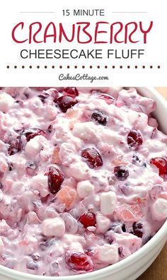 cranberry cheesecake fluff in a white bowl with text overlay that reads 15 minute cranberry cheesecake fluff