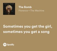 an advertisement with the words'sometimes you get the girl, sometimes you get a song '