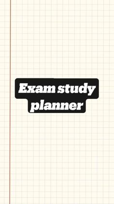 an exam study planner with the words exam study planner written in white on top of it