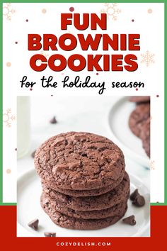 chocolate cookies on a plate with the title fun brownie cookies for the holiday season