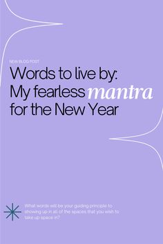 words to live by my fearless mantra for the new year