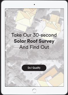 an ipad with the text take our 30 - second solar roof survey and find out