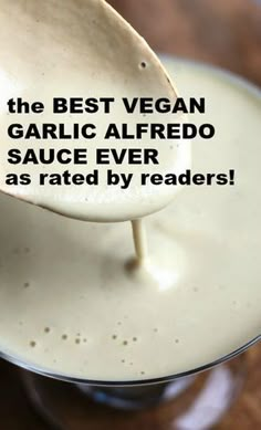 the best vegan garlic alfredo sauce ever was rated by readers