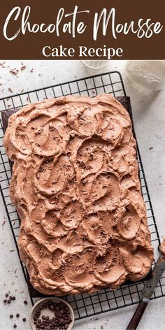 a chocolate mousse cake on a cooling rack with the words, chocolate mousse cake recipe