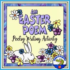 an easter poem poetry writing activity with flowers and a white rabbit in the middle, surrounded by daisies