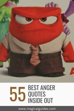 the character from inside out is featured in this ad for magazine 55 best anger quotes inside out