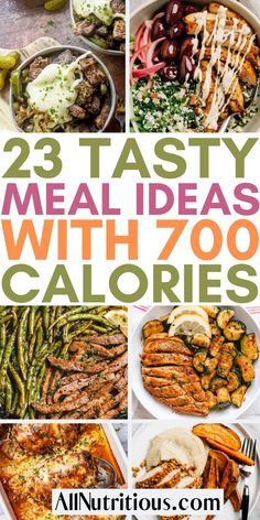 the 25 tasty meal ideas with 700 calories are great for any type of diet