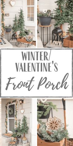 winter and valentine's front porch decorating with evergreens, potted plants and wreaths