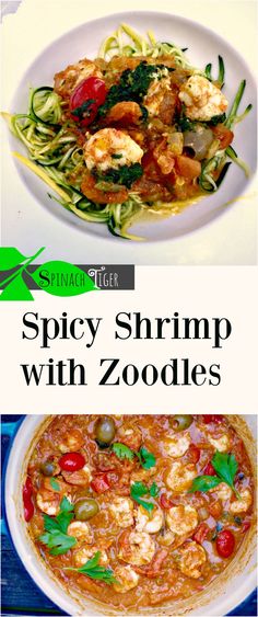 spicy shrimp with zoodles and zucchini noodles