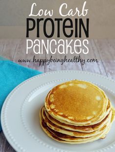 stack of low carb protein pancakes on a white plate with text overlay that reads low carb protein pancakes