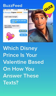 the text reads which disney prince is your valentine based on how you answer these texts?