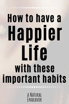 How to be Happy: Finding happiness right now - a Natural Endeavor Be Happy With Yourself, Happy Person, How To Be Happy, Holistic Care, Peace And Joy, Happy Minds, Happier Life, Finding Inner Peace, Finding Happiness