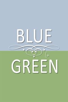 the words blue and green are in white