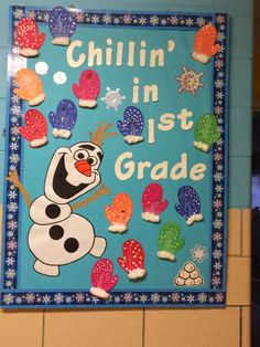 a bulletin board with the words chillin'in 1st grade and snowmen on it