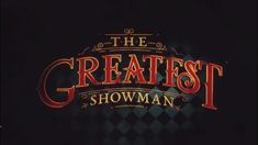 the greatest showman title screen